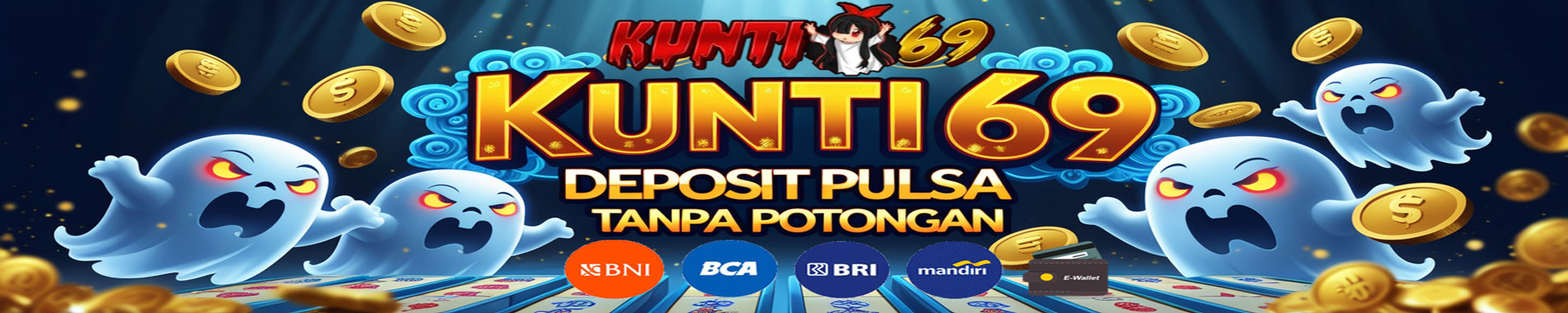 kunti69 deposit pulsa tanpa potongan bank e wallet situs resmi
